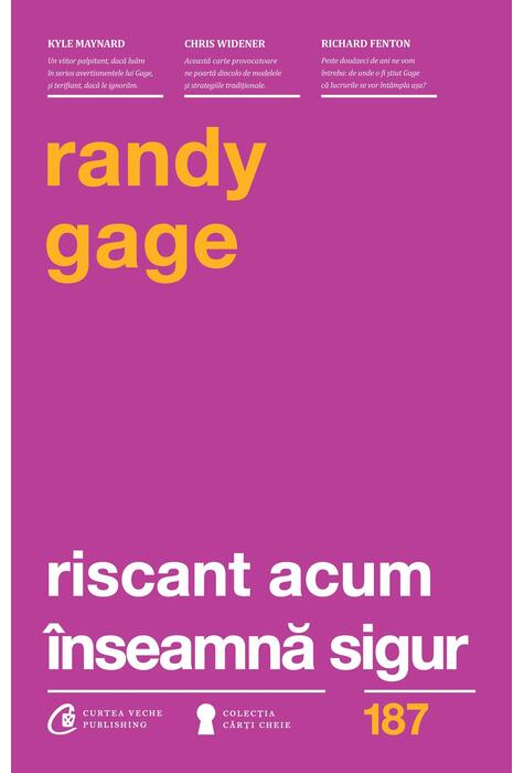 Copertă produs Riscant acum &icirc;nseamnă sigur