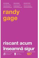 Riscant acum &icirc;nseamnă sigur