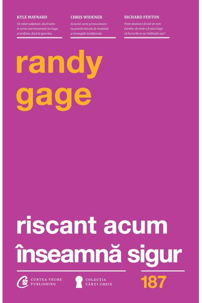 Riscant acum &icirc;nseamnă sigur