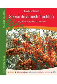 Copertă produs Specii de arbuști fructiferi &icirc;n grădini ți plantații comerciale
