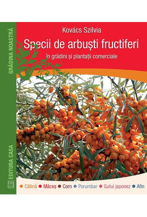 Copertă produs Specii de arbuști fructiferi &icirc;n grădini ți plantații comerciale