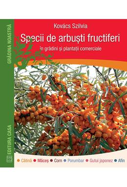 Copertă produs Specii de arbuști fructiferi &icirc;n grădini ți plantații comerciale