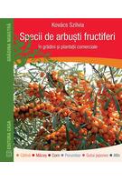 Specii de arbuști fructiferi &icirc;n grădini ți plantații comerciale