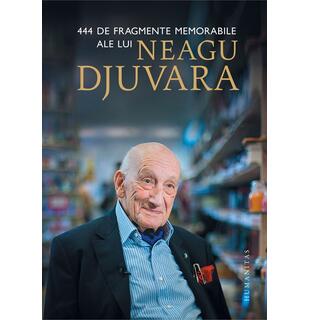 444 de fragmente memorabile ale lui Neagu Djuvara