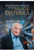 Imagine produs 444 de fragmente memorabile ale lui Neagu Djuvara