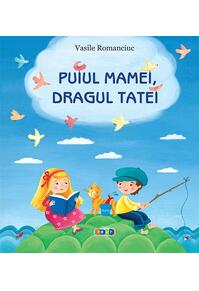 Copertă produs Puiul mamei, dragul tatei