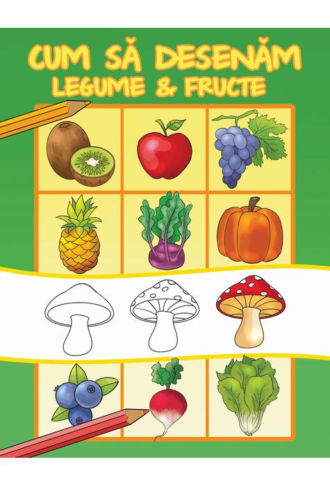 Copertă produs Cum sa desenam fructe și legume