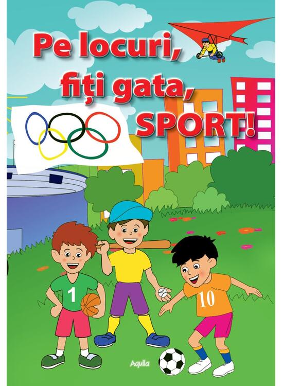 Copertă produs Pe locuri, fiti gata, Sport! - gallery big 1