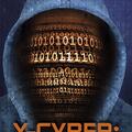 Copertă produs X-Cyber: viitorul începe azi - gallery small 