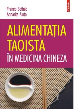 Copertă produs Alimentația taoistă &icirc;n medicina chineză