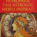 Copertă produs Fii propriul tău astrolog mereu inspirat! - gallery small 