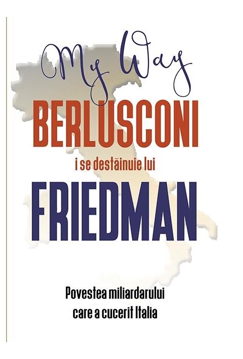 Copertă produs Berlusconi i se destăinuie lui Friedman