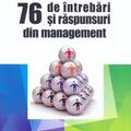 Copertă produs Cele mai importante 76 de &icirc;ntrebări şi răspunsuri din management - gallery small 