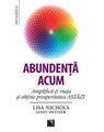 Copertă produs Abundenţa acum. Amplifică-ţi viaţa şi obţine prosperitatea astăzi - thumb 1