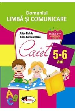 Copertă produs Domeniul Limbă și comunicare. Caiet pentru 5-6 ani