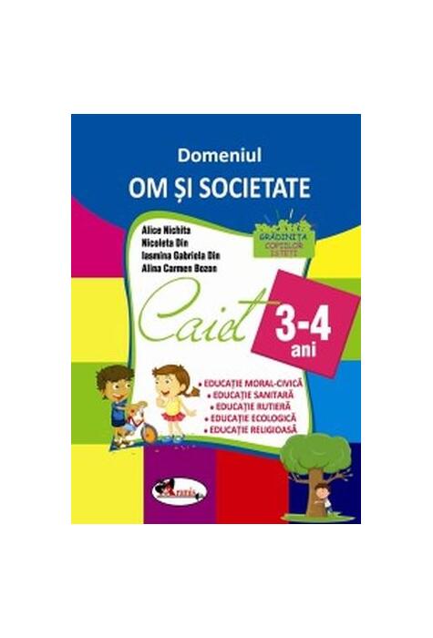 Copertă produs Domeniul Om și societate. Caiet pentru 3-4 ani