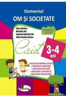 Copertă produs Domeniul Om și societate. Caiet pentru 3-4 ani