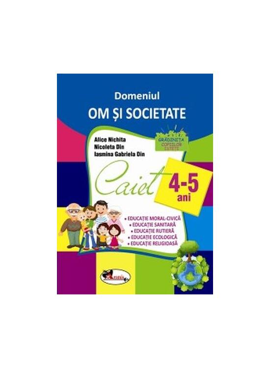 Copertă produs Domeniul Om și societate. Caiet pentru 4-5 ani - gallery big 1