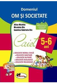 Copertă produs Domeniul Om și societate. Caiet pentru 5-6 ani