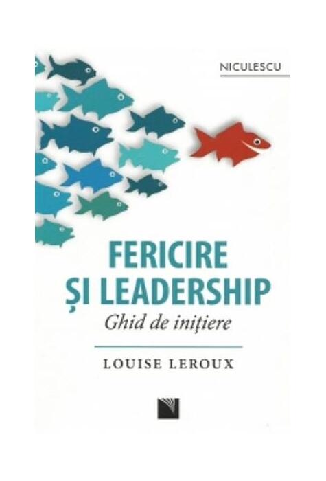 Copertă produs Fericire şi leadership. Ghid de iniţiere
