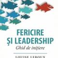 Copertă produs Fericire şi leadership. Ghid de iniţiere - gallery small 