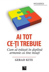 Copertă produs Ai tot ce-ţi trebuie. Cum să trăieşti &icirc;n deplină armonie cu tine &icirc;nsuţi