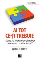 Ai tot ce-ţi trebuie. Cum să trăieşti &icirc;n deplină armonie cu tine &icirc;nsuţi