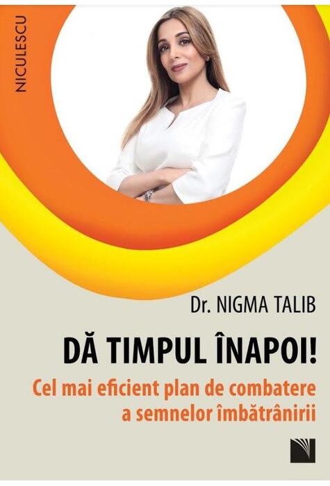 Copertă produs Dă timpul &icirc;napoi! Cel mai eficient plan de combatere a semnelor &icirc;mbătr&acirc;nirii