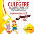 Copertă produs Culegere de exerciții și probleme pentru concursul Gazeta Matematica Junior 2017 - Clasa pregătitoare - gallery small 