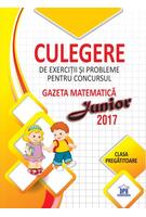 Imagine produs Culegere de exerciții și probleme pentru concursul Gazeta Matematica Junior 2017 - Clasa pregătitoare