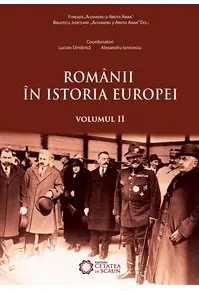 Românii în istoria Europei (vol II)