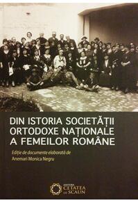 Copertă produs Din istoria Societății Ortodoxe Naționale a Femeilor Rom&acirc;ne