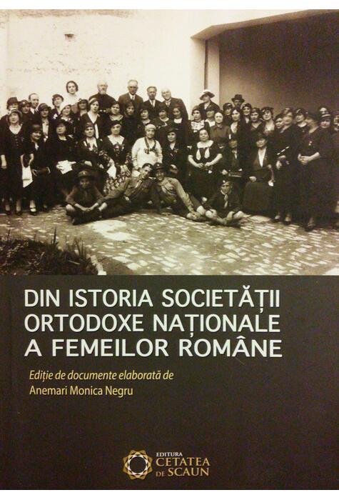 Copertă produs Din istoria Societății Ortodoxe Naționale a Femeilor Rom&acirc;ne