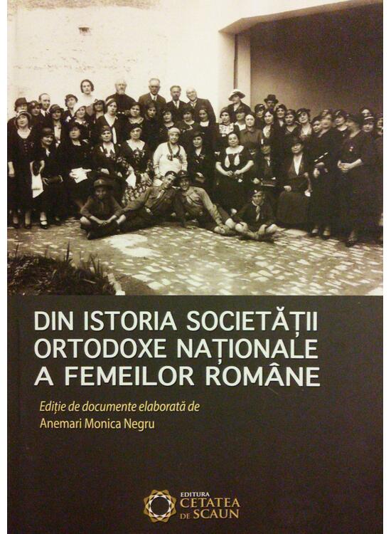 Copertă produs Din istoria Societății Ortodoxe Naționale a Femeilor Rom&acirc;ne - gallery big 1