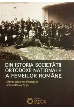 Copertă produs Din istoria Societății Ortodoxe Naționale a Femeilor Rom&acirc;ne