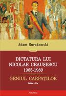 Copertă produs Dictatura lui Nicolae Ceauşescu (1965-1989). Geniul Carpaţilor