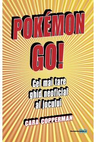 Copertă produs Pokemon GO! Cel mai tare ghid neoficial al jocului