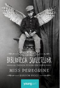 Copertă produs Biblioteca Sufletelor. Miss Peregrine (Vol. 3) - HC