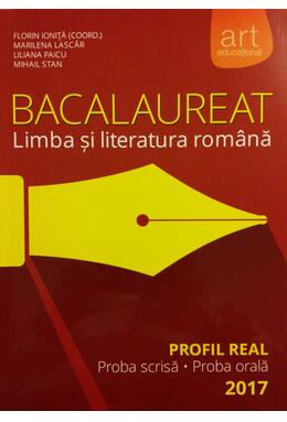 Copertă produs Bacalaureat. Limba și literatura rom&acirc;nă. Profil real 2017