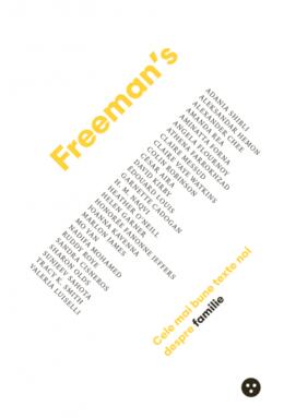 Copertă produs Freeman's: cele mai bune texte noi despre familie