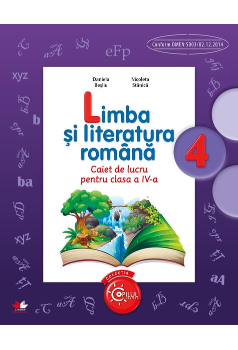 Copertă produs Limba și literatura rom&acirc;nă. Caiet de lucru pentru clasa a IV-a