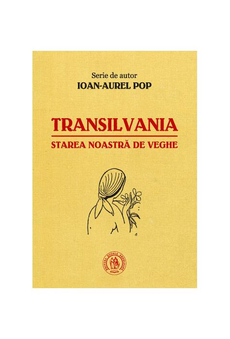 Copertă produs Transilvania, starea noastră de veghe