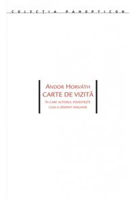 Copertă produs Carte de vizită. &Icirc;n care autorul povesteşte cum a devenit maghiar