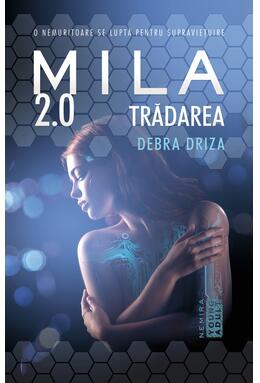 Copertă produs Trădarea. Mila 2.0 (Vol. 2)