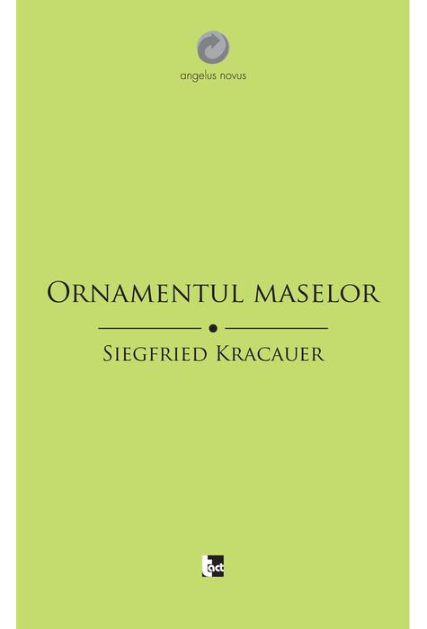 Copertă produs Ornamentul maselor. Eseuri