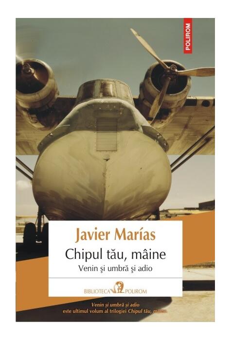 Copertă produs Chipul tău mâine. Venin și umbră și adio