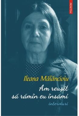 Copertă produs Am reușit să răm&acirc;n eu &icirc;nsămi (interviuri)