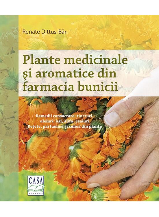 Copertă produs Plante medicinale şi aromatice din farmacia bunicii - gallery big 1