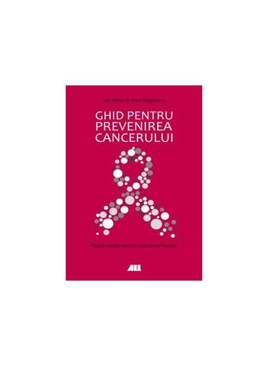 Copertă produs Ghid pentru prevenirea cancerului - gallery big 1
