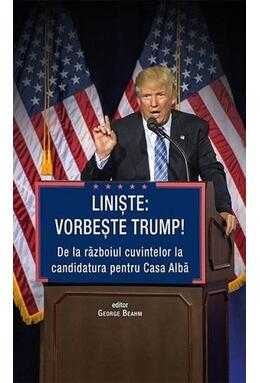Copertă produs Liniște: Vorbește Trump!